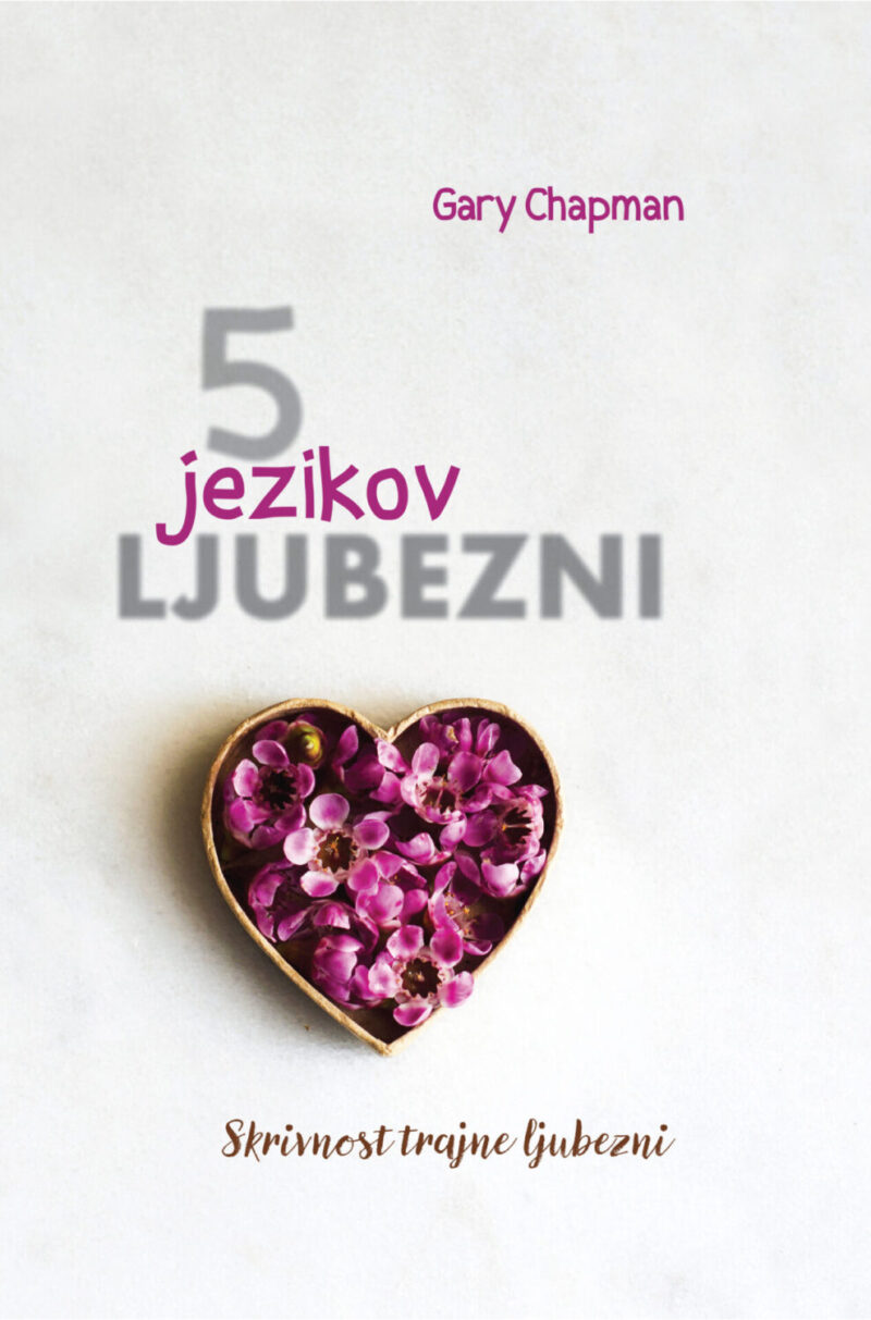 Gary Chapman: 5 jezikov ljubezni
