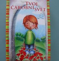 Teja Fidler Makoter: Tvoj čarobni svet (Afirmacijske karte za otroke)
