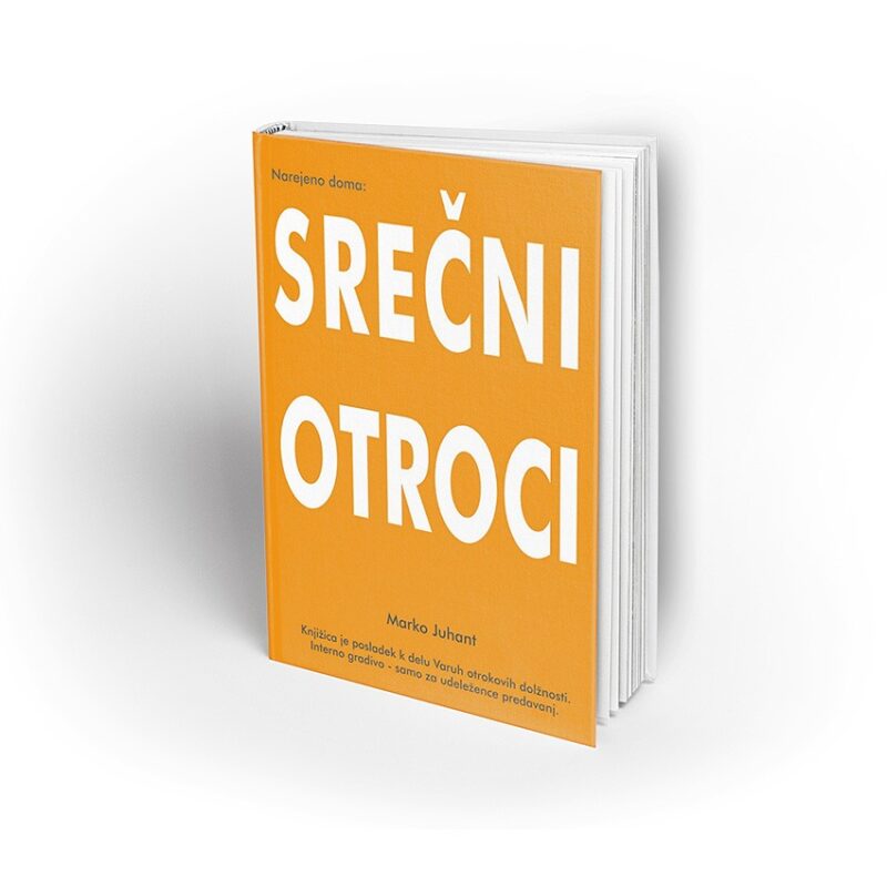MARKO JUHANT: SREČNI OTROCI