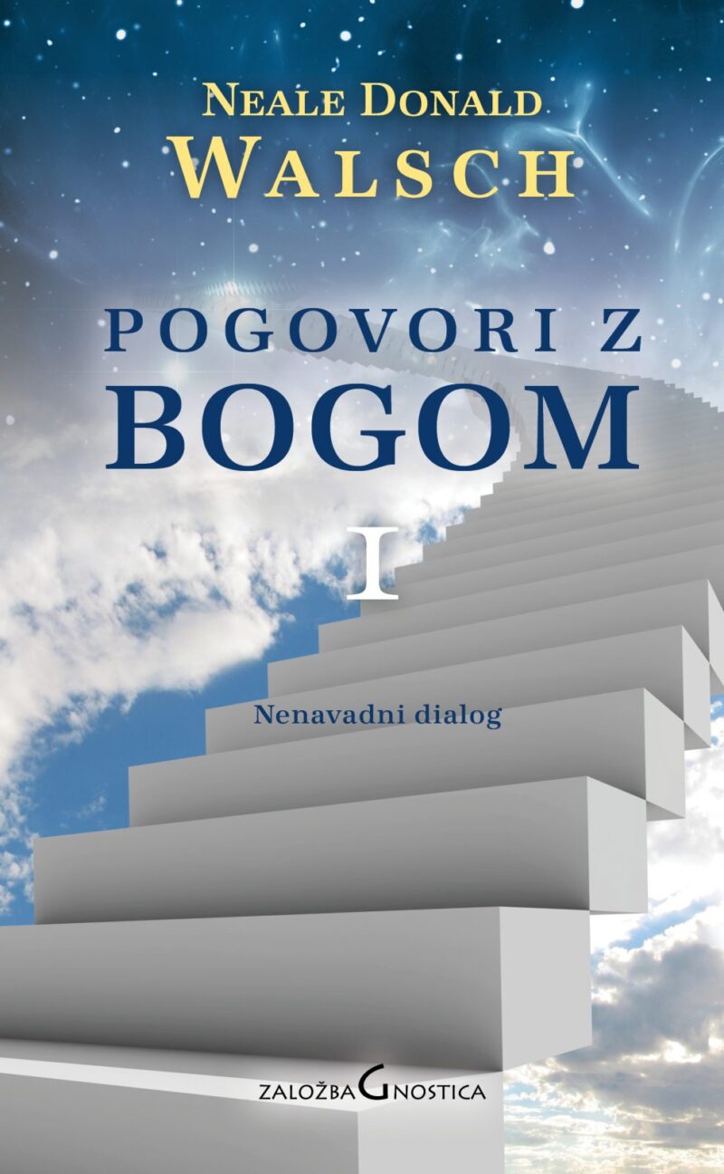 POGOVORI Z BOGOM 1- Avtor: Neale Donald Walch