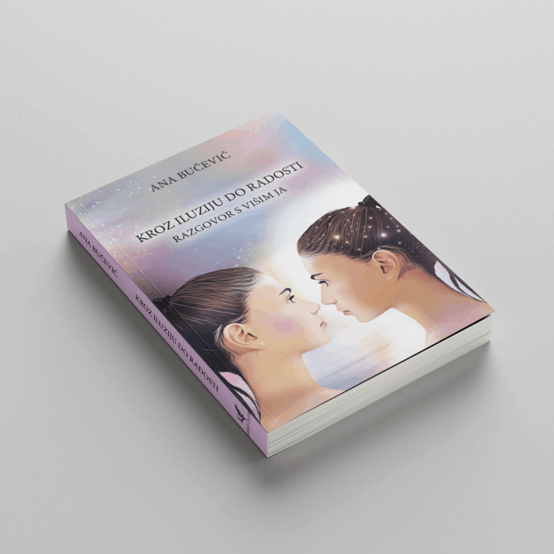 Kroz iluziju do radosti; Avtor: Ana Bučević