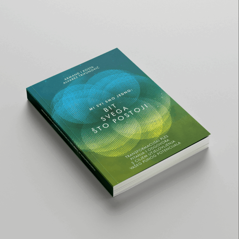 Mi svi smo jedno: BIT SVEGA ŠTO POSTOJI ; ARMAND ALVAREZ I KOSTA TRIFUNOVIĆ