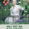 Moj vrt na balkonu ; Avtor: JERNEJA JOŠAR - Image 2