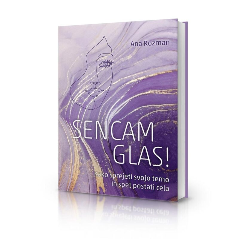 Sencam glas - Avtor: Ana Rozman
